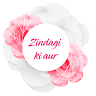 Zindagi kiAur