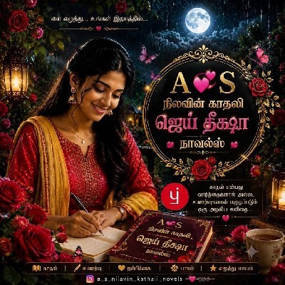 A 💞 S "நிலவின் காதலி 🧚 ஜெய் தீக்ஷா நாவல்ஸ்✍️"