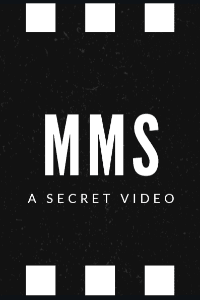 MMS - A Secret Video