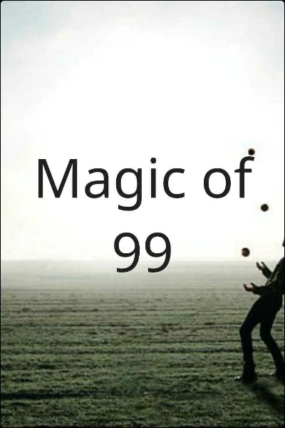 Magic of 99
