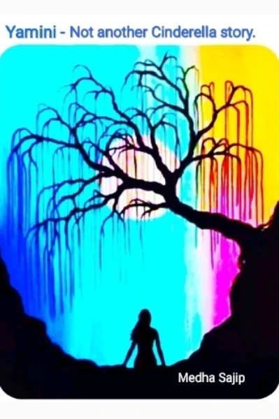 Yamini - Not another Cinderella story.