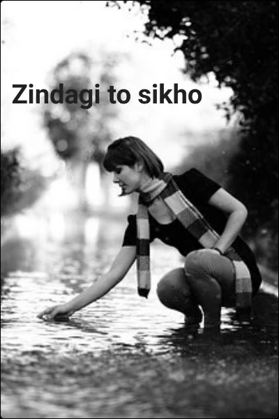 Zindagi to sikho