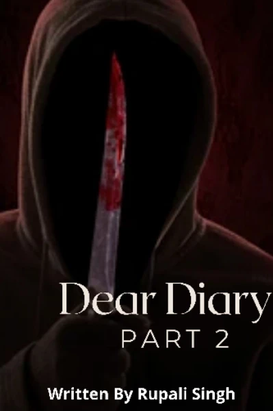 Dear Diary Part 2