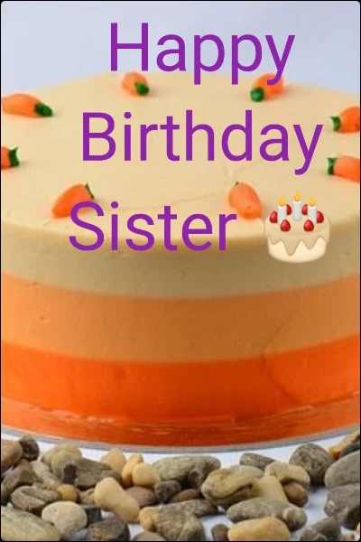 Happy Birthday Sister 🎂