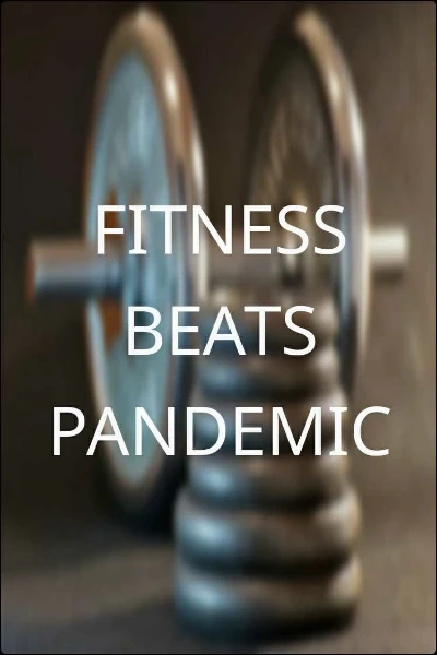 FITNESS BEATS PANDEMIC