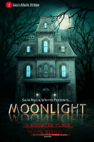 Moonlight  "A Hunted Place"