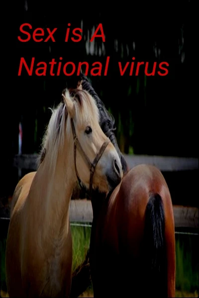 Sex is A National virus