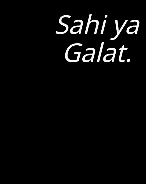Sahi ya Galat.