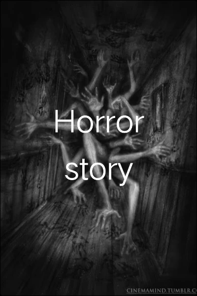 Horror story