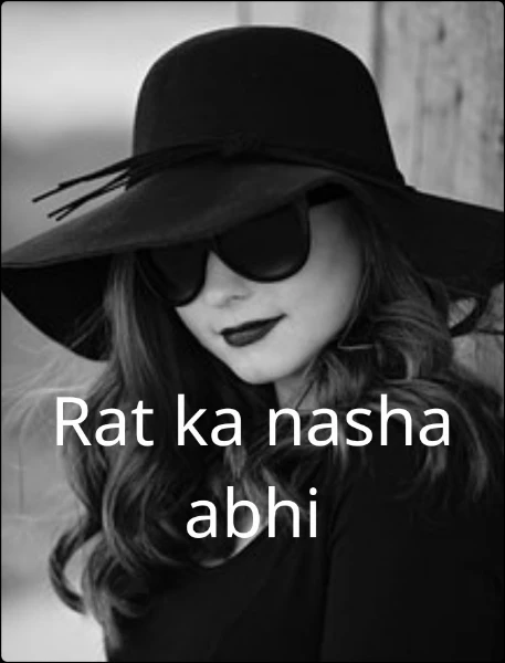 Rat ka nasha abhi
