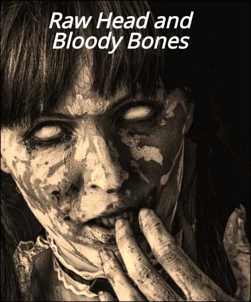 Raw Head and Bloody Bones
