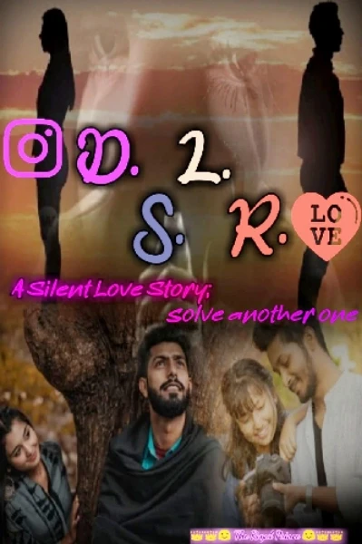 💙D.S.L.R.💙– A Silent Love Story; solve another one 💝💖