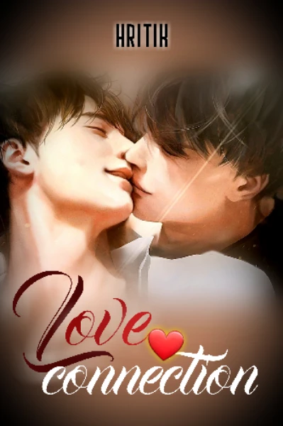 Love connection ( A gay love story )
