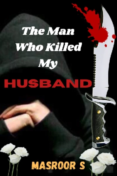 The Man Who Killed My Husband