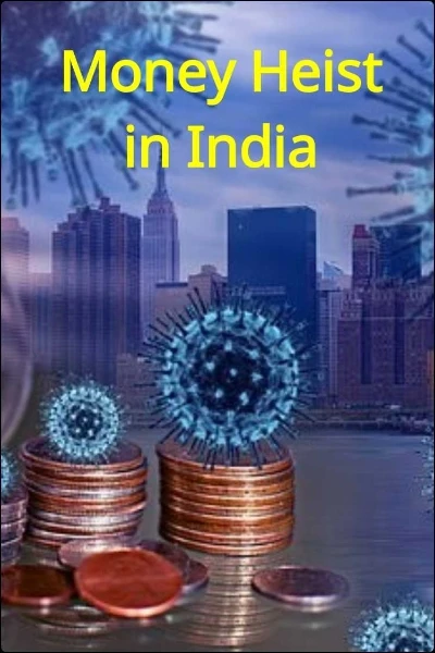 Money Heist in India