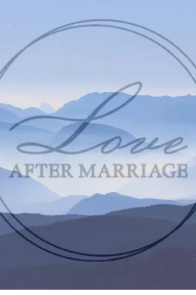 Love after Marriage