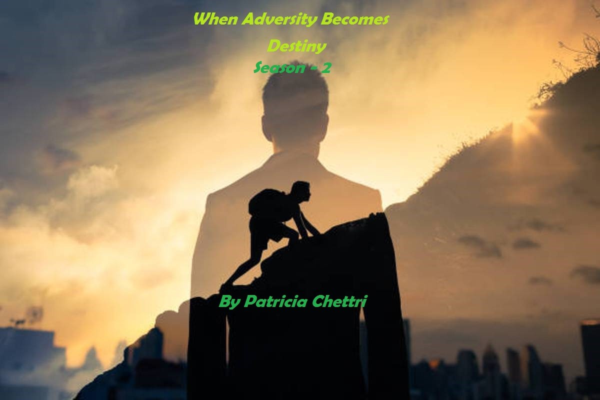 When Adversity Becomes Destiny Season - 2