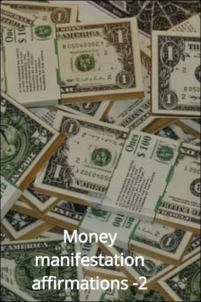 Money manifestation affirmations -2