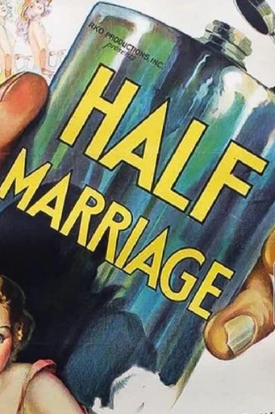 HALF MARRIAGE