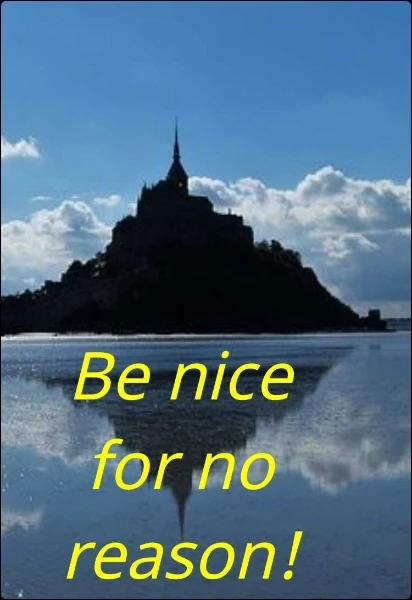 Be nice for no reason!