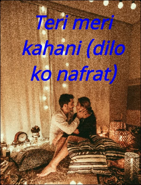dilo ki (nafrat/pyaar)