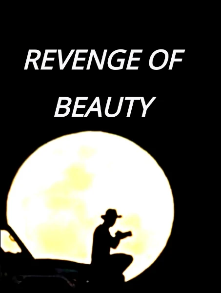 REVENGE OF BEAUTY