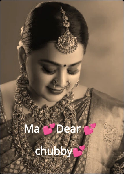 Ma 💕Dear 💕chubby💕