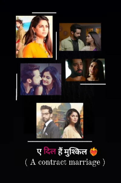 ए दिल हैं मुश्किल ❤️‍🔥...... ( A contract marriage)
