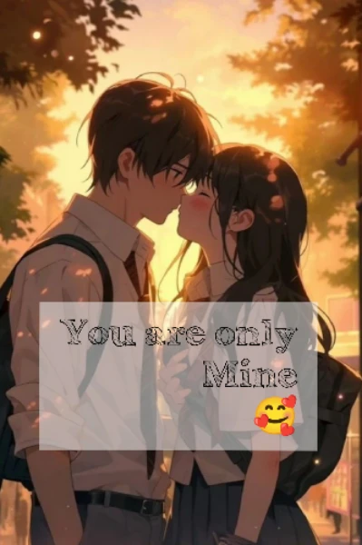 (You are only mine) (part 1)