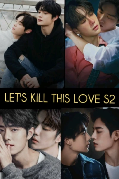 Let's kill this Love S2 
(प्यार का नया सफ़र)