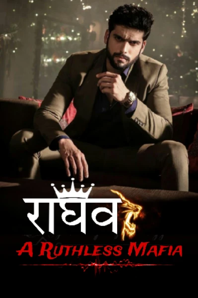राघव - A Ruthless Mafia 😈