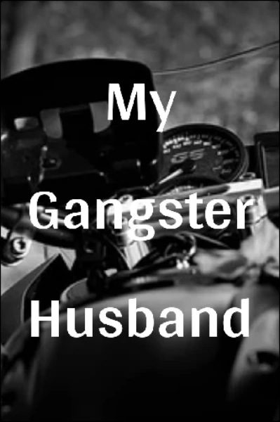 My  Gangster  Husband