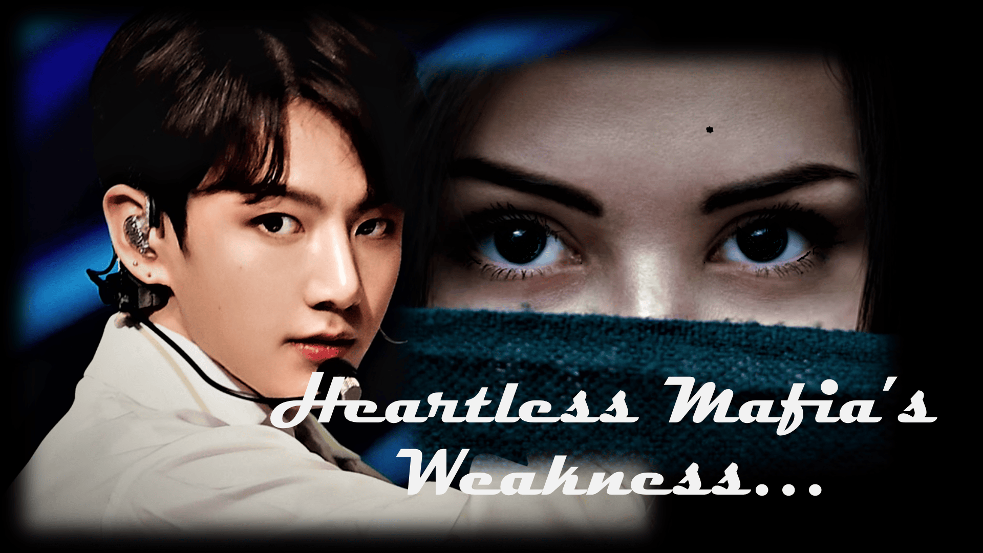 Heartless Mafia's Weakness 
(Completed)