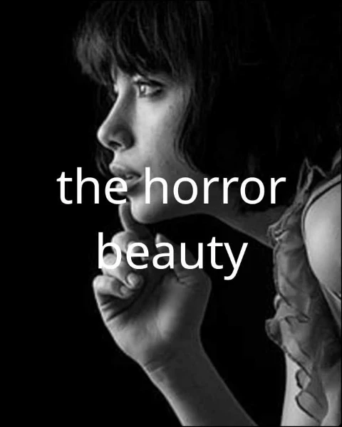 the horror beauty
