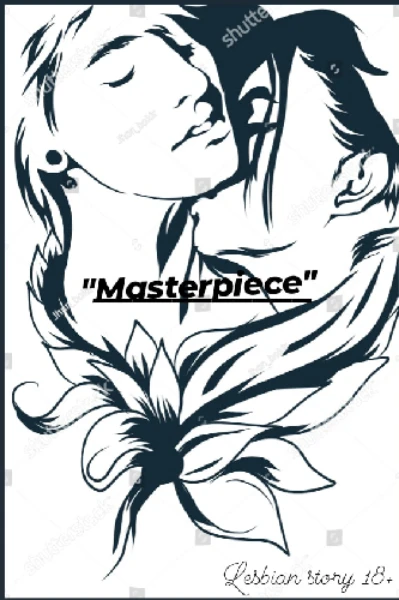Masterpiece♥️...(लेसबियन लव्ह स्टोरी)