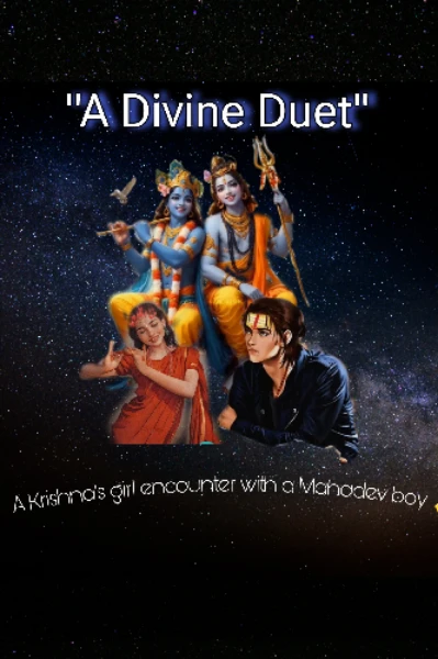 "Divine Duet"- A Krishna's girl encounter with a Mahadev boy