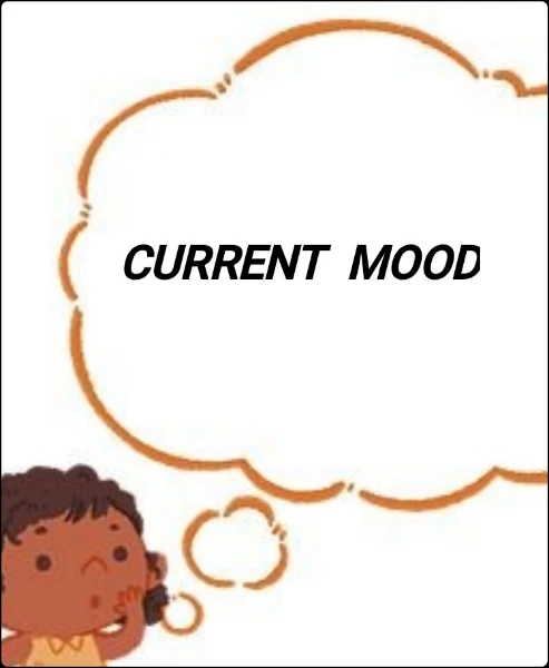 CURRENT  MOOD