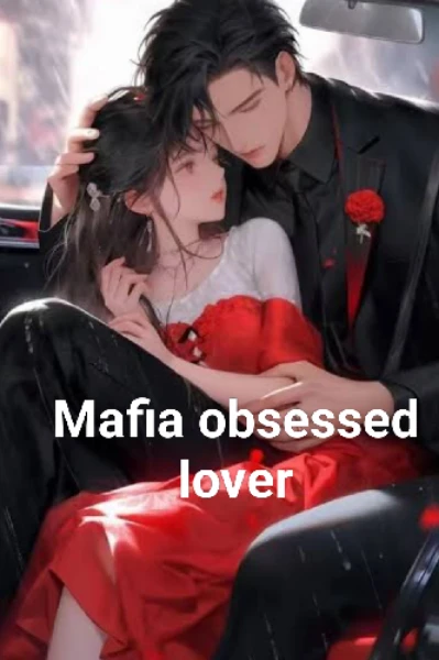 Mafia obsessed lover
