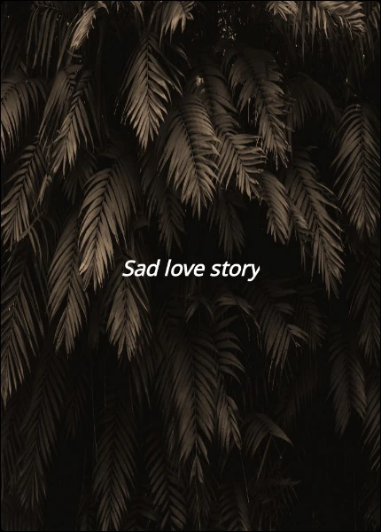 Sad love story👉💔👈🥺