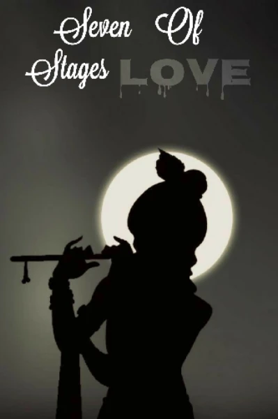 Seven stages of love