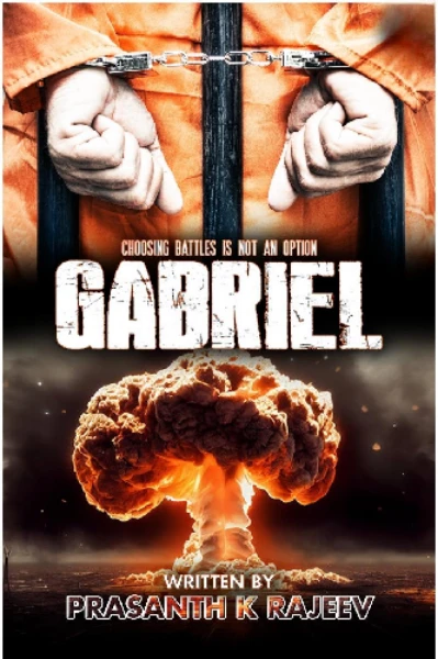 ഗബ്രിയേൽ : CHOOSING BATTLES IS NOT AN OPTION