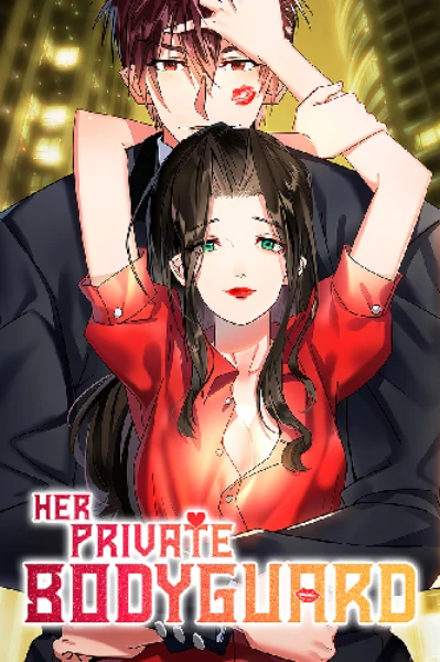 💕HER PERS💋NAL BODYGUARD🔥