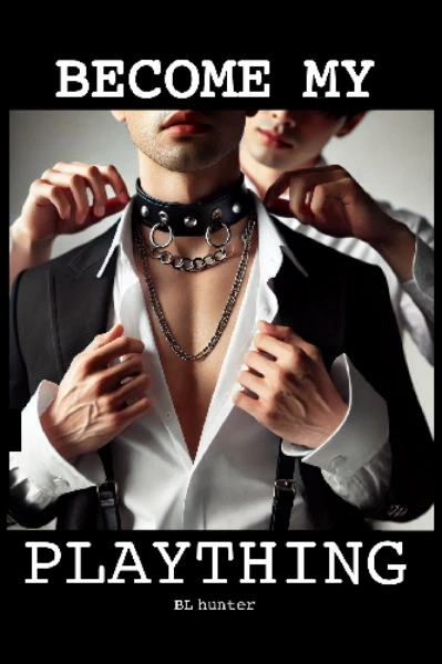 Become My Plaything