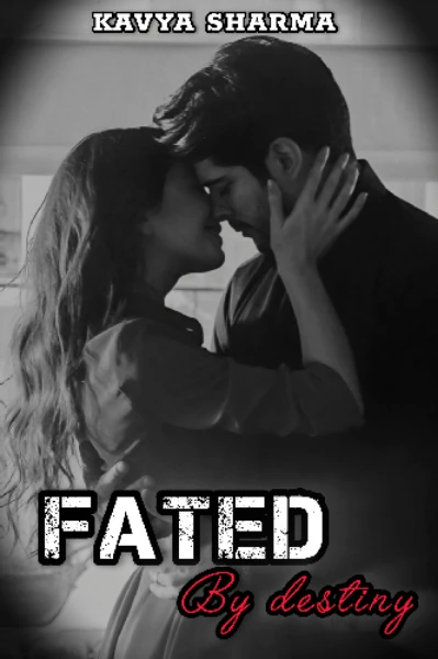 Fated By Destiny { COMPLETED }
