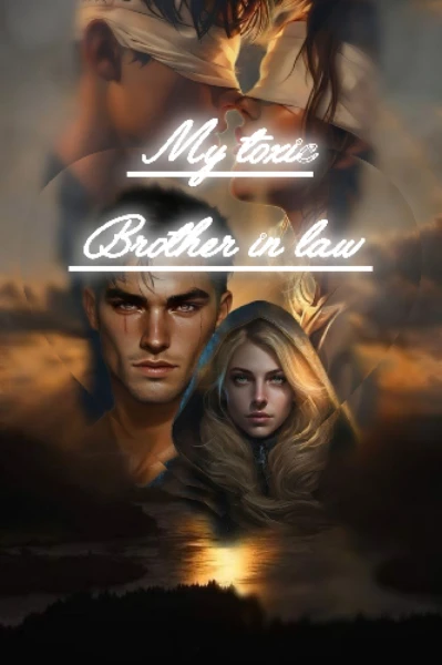 My toxic brother in law