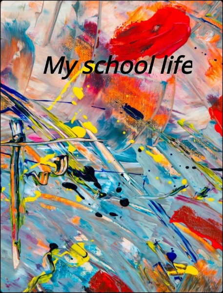 My school life