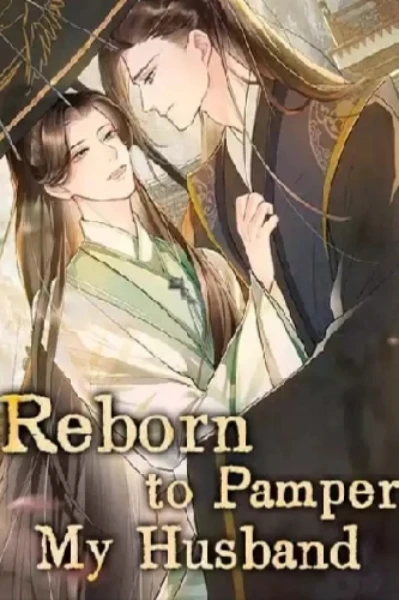 Reborn to pamper my husband (BL) 1