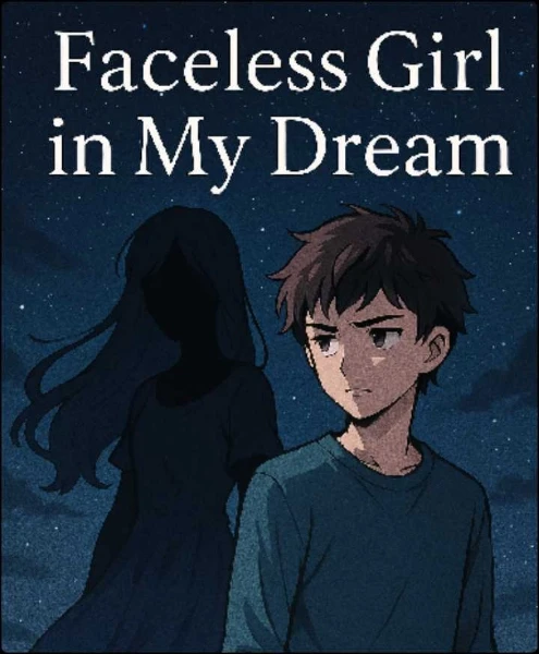 Faceless Girl in My Dream