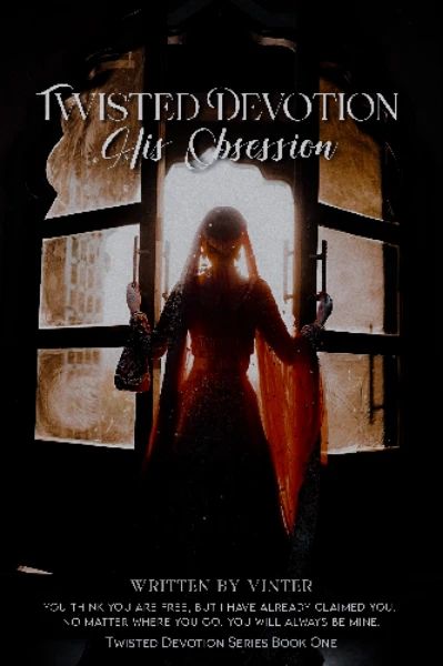 ટ્વિસ્ટેડ ડેવોશન: હિઝ ઓબસેશન