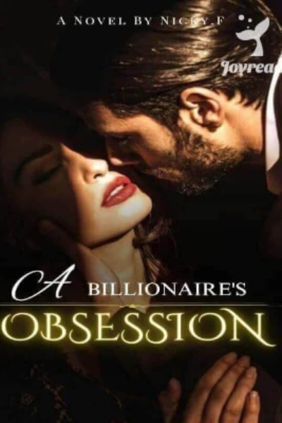 A billionaire obsession